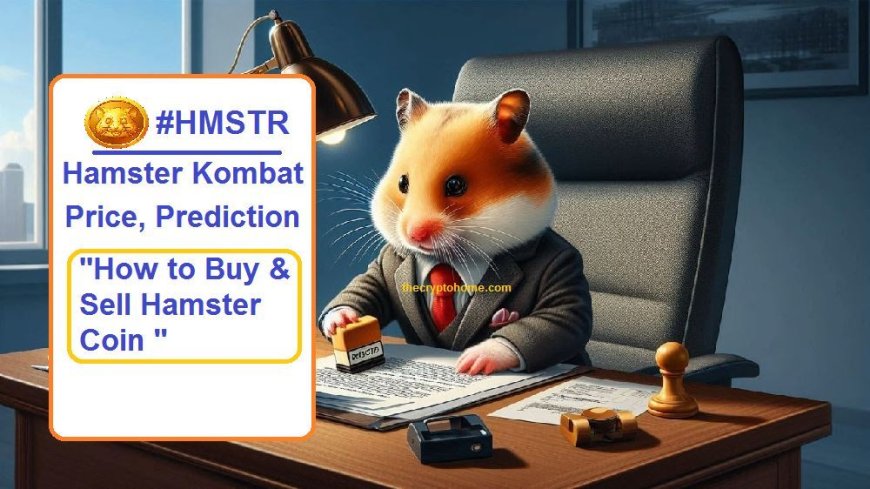 Hamster Kombat Coin: Price, Prediction, Chart, Buy & sell